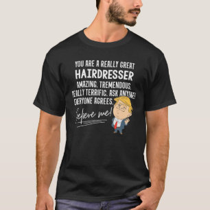 Funny Trump 2020 Wirklich Großer Friseur Geschenk T-Shirt
