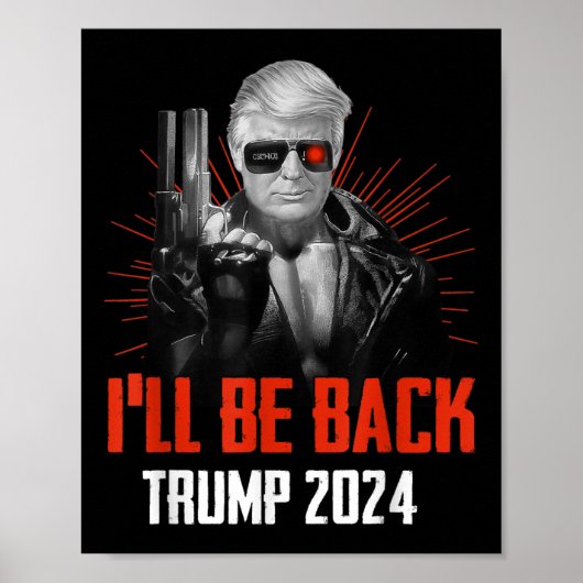 Funny Trump 2024 45 47 Trumpinator wird zurück sei Poster (Vorne)