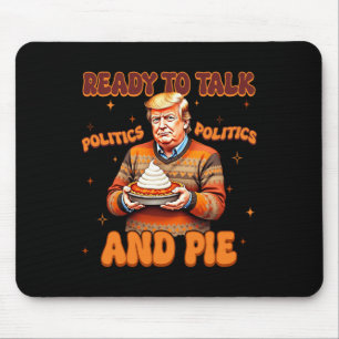 Funny Trump 2024 bereit, über Politik zu sprechen Mousepad
