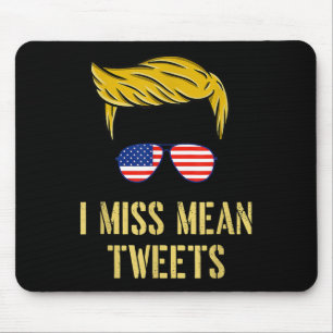 Funny Trump 2024 I Miss Gemein Tweete Vatertag Ju Mousepad