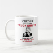 Funny Trump Bester LKW-Fahrer Personalisiert Kaffeetasse (Links)