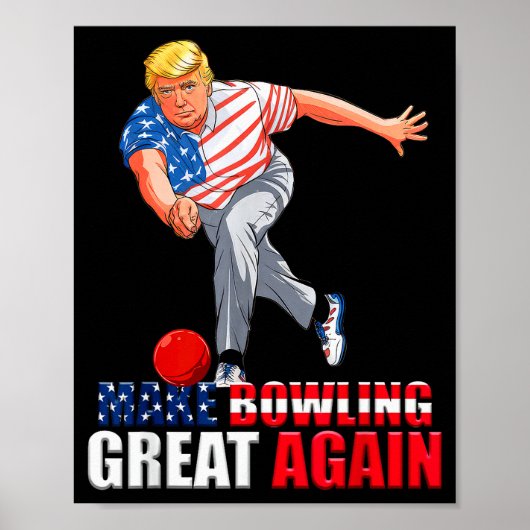 Funny Trump Bowling Make Bowling Great Again Poster (Vorne)