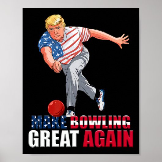 Funny Trump Bowling Make Bowling Great Again  Poster (Vorne)