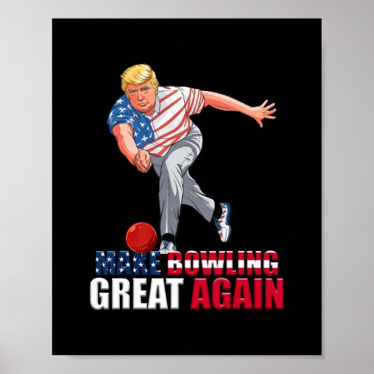 Funny Trump Bowling Make Bowling Great Again  Poster (Vorne)