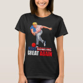 Funny Trump Bowling Make Bowling Great Again  T-Shirt (Vorderseite)