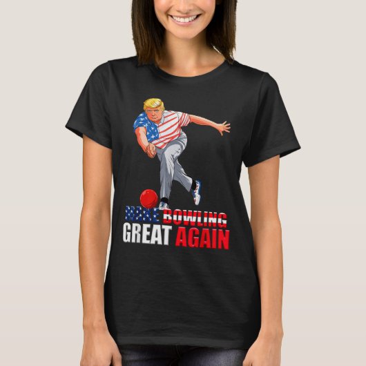 Funny Trump Bowling Make Bowling Great Again T-Shirt (Vorderseite)