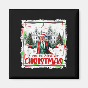 Funny Trump Daddys Zuhause Christmas Wieder 2024-2 Magnet