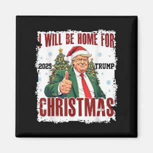 Funny Trump Daddys Zuhause Christmas Wieder 2024-2 Magnet