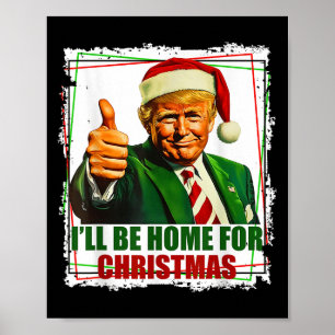Funny Trump Daddys Zuhause Christmas Wieder 2024-2 Poster