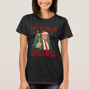 Funny Trump Daddys Zuhause Christmas Wieder 2024-2 T-Shirt