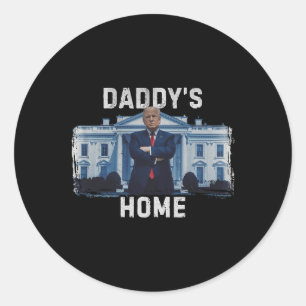 Funny Trump Daddys Zuhause White House 2024 1 Runder Aufkleber