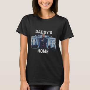 Funny Trump Daddys Zuhause White House 2024 1 T-Shirt