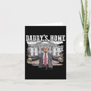 Funny Trump Daddys Zuhause White House 2024 Karte