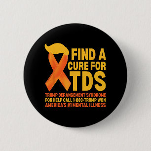 Funny Trump Derangement Syndrome Tds Awareness Rep Button