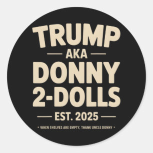 Funny Trump Donny zwei Dollar zu Weihnachten T Runder Aufkleber