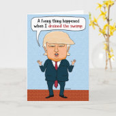 Funny Trump entzieht den Sumpf zum Geburtstag Karte (Gelbe Blume)
