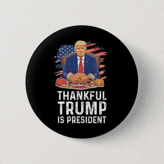 Funny Trump Erntedank dankbar Trump ist Präsident Button (Vorderseite)
