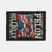 Funny Trump: Es wird eine Hillbilly und ein Felo n Fleecedecke (Vorderseite (Horizontal))
