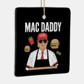 Funny Trump Fries Making Fries Mac Daddy Keramikornament (Rechts)