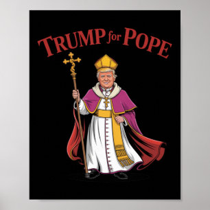 Funny Trump für Papst katholisch-vatikan Papacy Re Poster