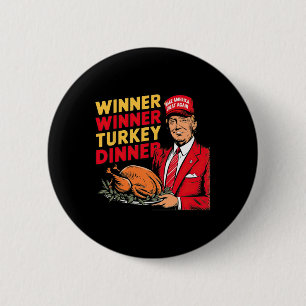 Funny Trump Gewinner Türkei Abendessen Thanksgivi Button