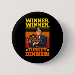 Funny Trump Gewinner Türkei Abendessen Thanksgivi Button