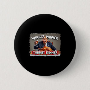 Funny Trump Gewinner Türkei Abendessen Thanksgivi Button