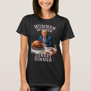 Funny Trump Gewinner Türkei Abendessen Thanksgivi T-Shirt