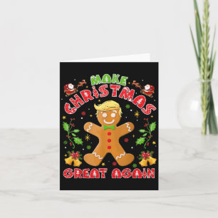 Funny Trump Gingerbrot Man Make Christmas Great A Karte