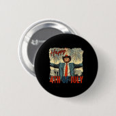 Funny Trump glücklich 4. Juli Unabhängigkeitstag Button (Vorne & Hinten)