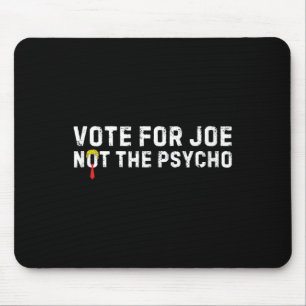 Funny Trump Haair Abstimmung über Joe not the Psyc Mousepad