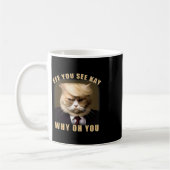 Funny Trump Hair Cat Eff Sie sehen Kay Why You Kaffeetasse (Links)