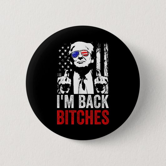 Funny Trump Im Back Es Take Ameircan wieder groß Button (Vorderseite)