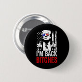 Funny Trump Im Back Es Take Ameircan wieder groß Button (Vorne & Hinten)