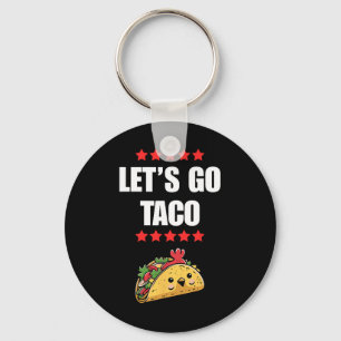 Funny Trump immer Chickens out Meme Let's Go Taco Schlüsselanhänger