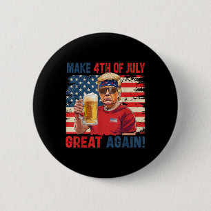 Funny Trump Independence Day macht 4. Juli Grea Button