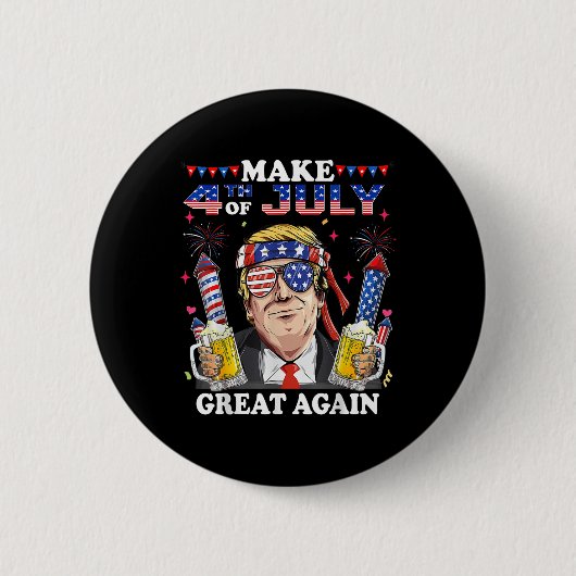 Funny Trump Independence Day macht 4. Juli Grea Button (Vorderseite)