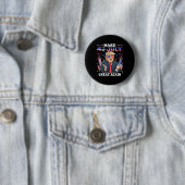 Funny Trump Independence Day macht 4. Juli Grea Button (Beispiel)