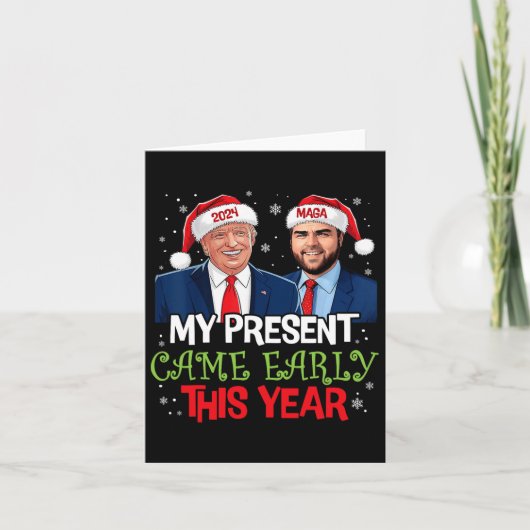 Funny Trump ist Anfang 2024 Weihnachten gekommen 1 Karte (Vorderseite)