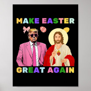 Funny Trump Jesus Christus macht Ostern wieder gro Poster