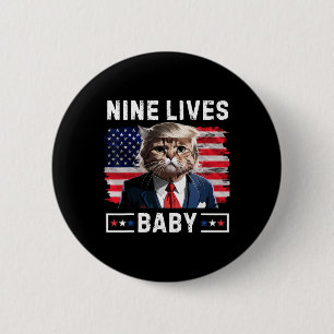 Funny Trump Katze 9 Lebt Baby Funny Vote für Trump Button