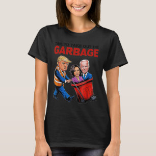 Funny Trump Lover - Zeit, um den Müll auszurotten T-Shirt
