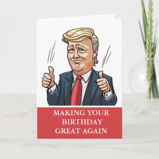 Funny Trump macht Ihren Geburtstag wieder großarti Karte (Vorderseite)