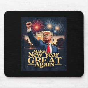 Funny Trump macht Neues Jahr wieder groß Trump neu Mousepad