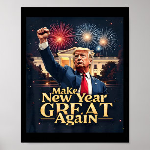 Funny Trump macht Neues Jahr wieder groß Trump neu Poster