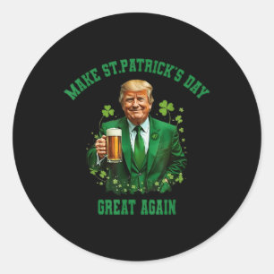 Funny Trump macht St Patricks Day wieder groß 2025 Runder Aufkleber