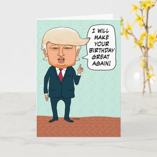 Funny Trump Make Your Birthday Great Again Karte (Gelbe Blume)