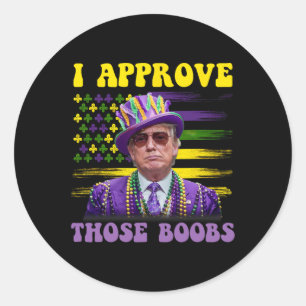 Funny Trump Mardi Gras Usa Ich billige diese 2 Runder Aufkleber