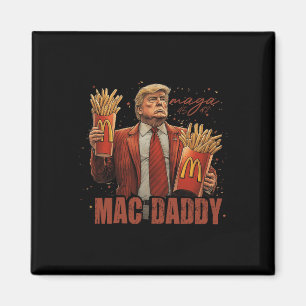 Funny Trump Mcdon 2024 Fast Food Mac Daddy Hamburg Magnet