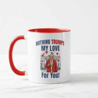 Funny Trump Mug | Trump Valentine's Gift Tasse